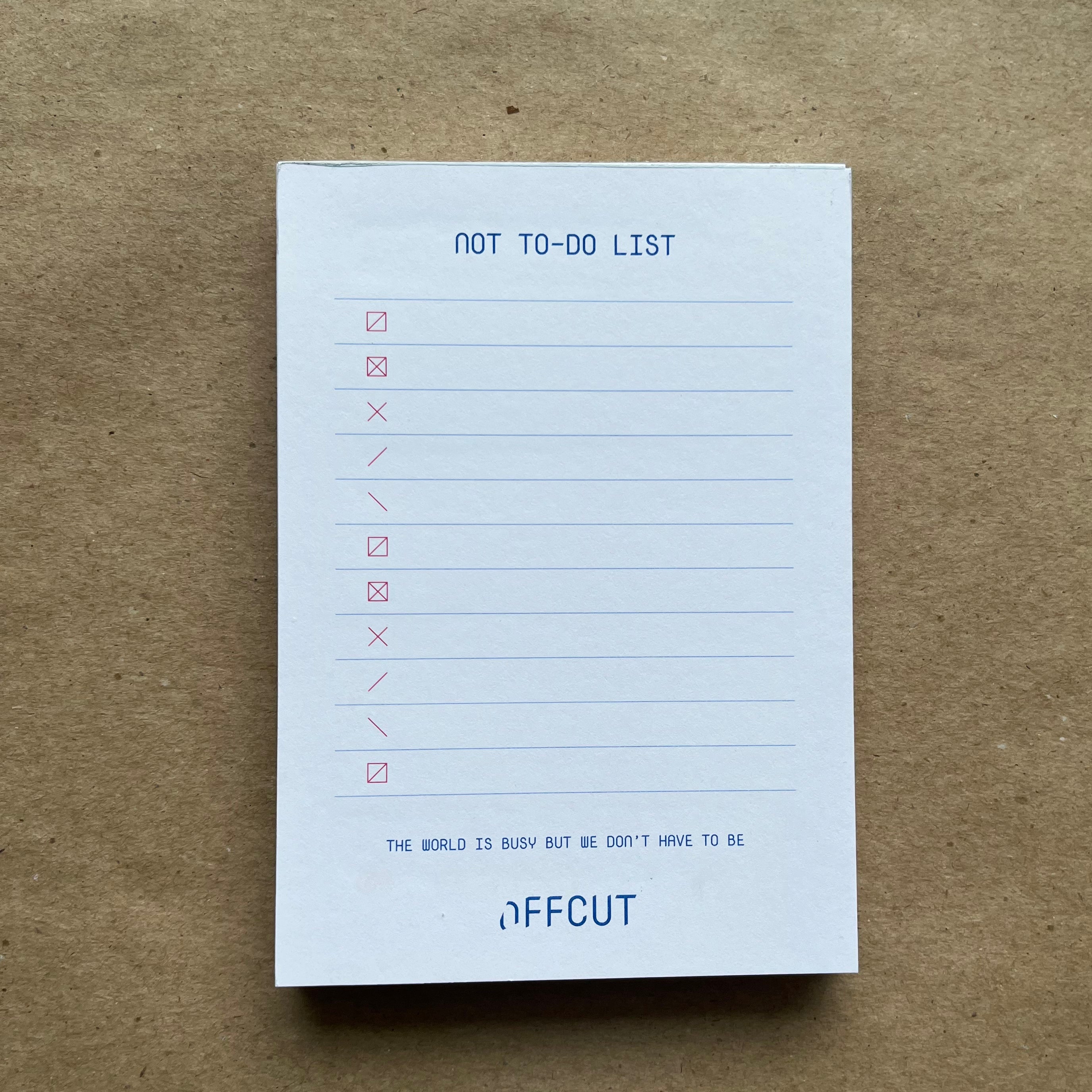 Not To-Do List by OFFCUT